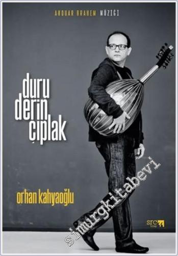 Anouar Brahem Müziği: Duru, Derin, Çıplak -        2024