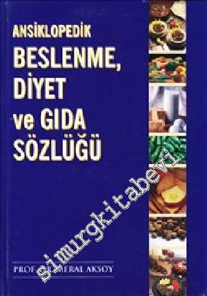 Ansiklopedik Beslenme, Diyet ve Gıda Sözlüğü -