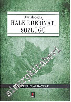 Ansiklopedik Halk Edebiyatı Sözlüğü -