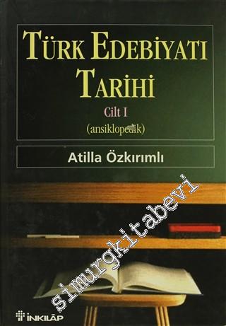 Ansiklopedik Türk Edebiyatı Tarihi Cilt  1 CİLTLİ -        2004