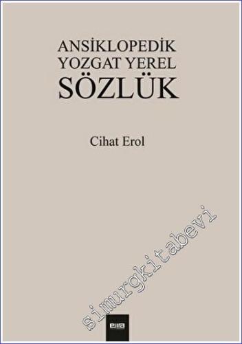 Ansiklopedik Yozgat Yerel Sözlük -        2023