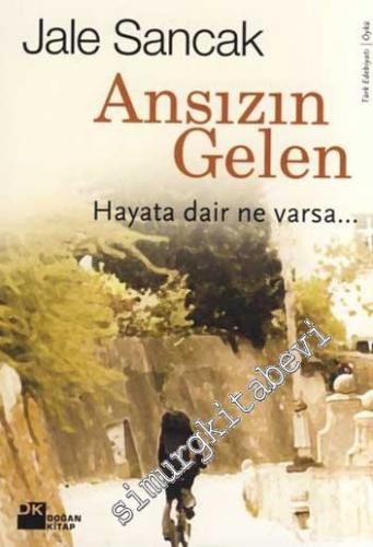 Ansızın Gelen -