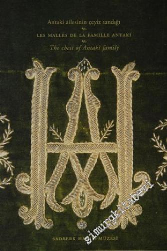Antaki Ailesinin Çeyiz Sandığı = Les Males de la Famille Antaki = The Chest of Antaki Family -        2000