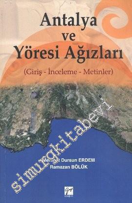 Antalya ve Yöresi Ağızları: Giriş - İnceleme - Metinler
