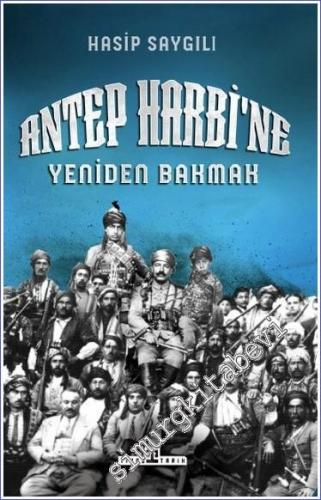 Antep Harbi'ne Yeniden Bakmak -        2022