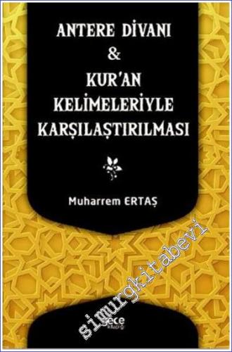 Antere Divanı ve Kur'an Kelimeleriyle Karşılaştırılması -        2022