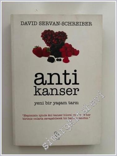 Anti Kanser: Yeni Bir Yaşam Tarzı -        2008