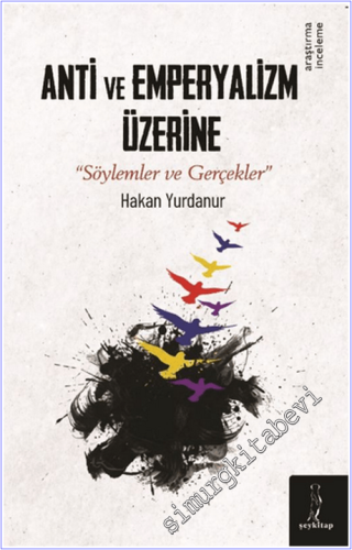Anti ve Emperyalizm Üzerine “Söylemler ve Gerçekler” -        2026