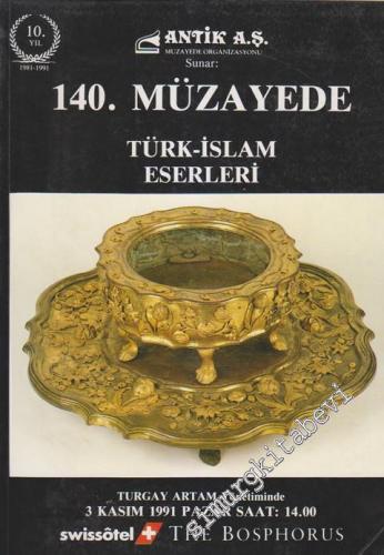 Antik AŞ 140.  Müzayede Kataloğu: Türk İslâm Eserleri (03 Kasım 1991) -