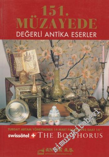 Antik AŞ 151.  Müzayede Kataloğu: Değerli Antika Eserler (14 Mart 1993) -        1993