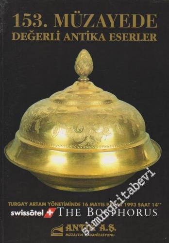 Antik AŞ 153. Müzayede Kataloğu: Değerli Antika Eserler (16 Mayıs 1993) -        1993