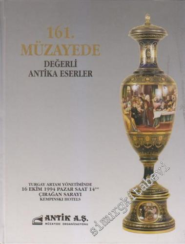 Antik AŞ 161. Müzayede Kataloğu: Değerli Antika Eserler (16 Ekim 1994) -        1994