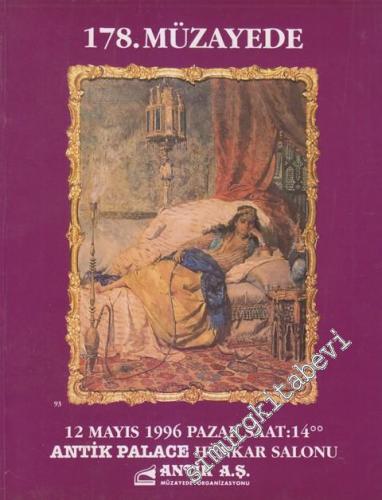 Antik AŞ 178. Müzayede Kataloğu: Değerli Antika Eserler ve Tablolar (12 Mayıs 1996) -