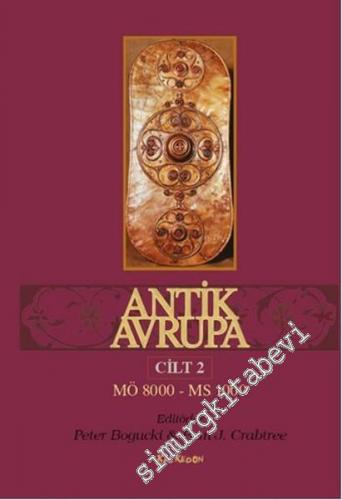 Antik Avrupa, Cilt 2: M.Ö. 8000 - M.S. 1000 -        2016