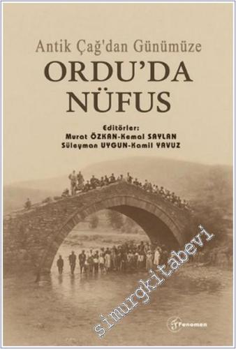 Antik Çağ'dan Günümüze Ordu'da Nüfus - 2026