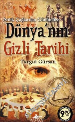 Antik Çağlardan Günümüze Dünyanın Gizli Tarihi - Cilt 1, CEP BOY -        2015