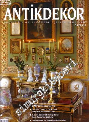 Antik Dekor - Antika Dekorasyon ve Sanat Dergisi - Sayı: 112 Nisan - M