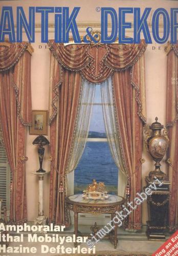 Antik Dekor - Antika Dekorasyon ve Sanat Dergisi : Amphoralar - Sayı: 17       1992