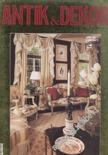 Antik Dekor - Antika Dekorasyon ve Sanat Dergisi - Sayı: 62      Kasım - Aralık  2001