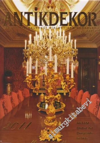 Antik Dekor - Geçmiş İle Geleceği Birleştiren Değerler - Sayı: 122      Ocak