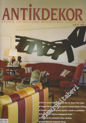 Antik Dekor - Geçmiş İle Geleceği Birleştiren Değerler - Sayı: 126      Mayıs