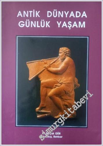 Antik Dünyada Günlük Yaşam -        1991