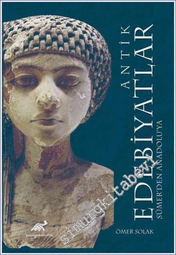 Antik Edebiyatlar Sümerden Anadolu'ya -        2021