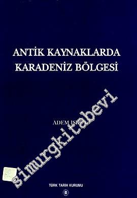Antik Kaynaklarda Karadeniz Bölgesi -