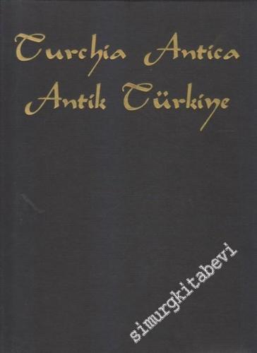 Antik Türkiye = Turchia Antica CİLTLİ -        1998