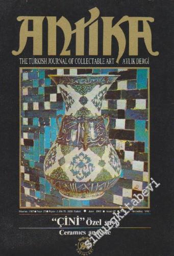 Antika Aylık Dergi - The Turkish Journal of Collectable Art ‘ÇİNİ' ÖZEL SAYISI - Sayı: 27 Haziran 1987;