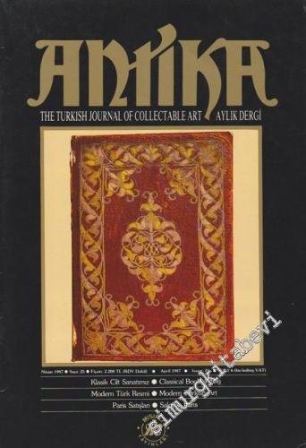 Antika Aylık Dergi -The Turkish Journal of Collectable Art - Nisan 1987; Sayı: 25