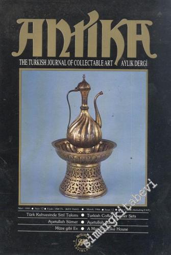 Antika Aylık Dergi -The Turkish Journal of Collectable Art - Sayı: 12      Mart 1986