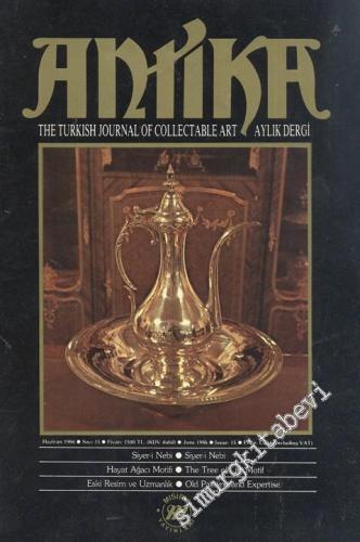 Antika Aylık Dergi -The Turkish Journal of Collectable Art - Sayı: 15      Haziran