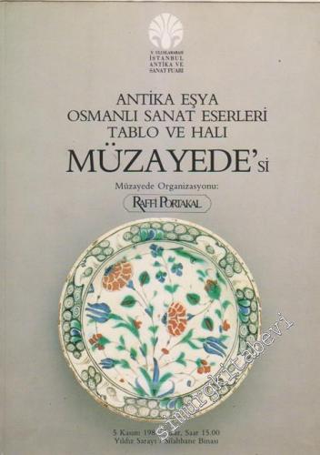 Antika Eşya Osmanlı Sanat Eserleri Tablo ve Halı Müzayedesi (5 Kasım 1889) -        1989