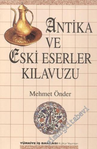Antika ve Eski Eserler Kılavuzu