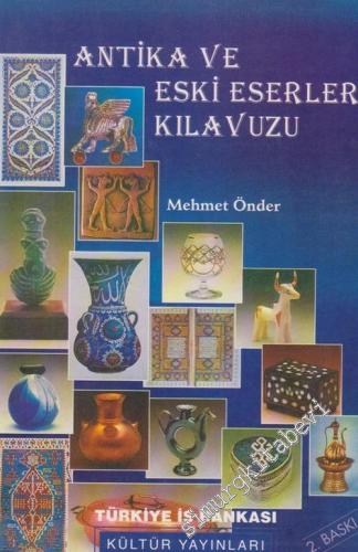 Antika ve Eski Eserler Kılavuzu -        1998