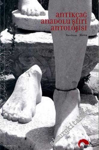 Antikçağ Anadolu Şiiri Antolojisi CİLTLİ -        2003