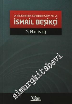 Antikürdolojiden Kürdolojiye Giden Yol ve İsmail Beşikçi -