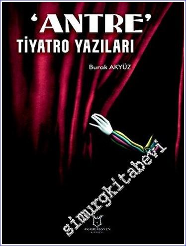 ‘Antre' Tiyatro Yazıları -        2023