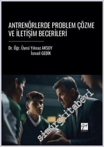 Antrenörlerde Problem Çözme ve İletişim Becerileri -        2024