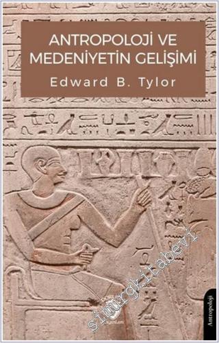 Antropoloji ve Medeniyetin Gelişimi -        2025