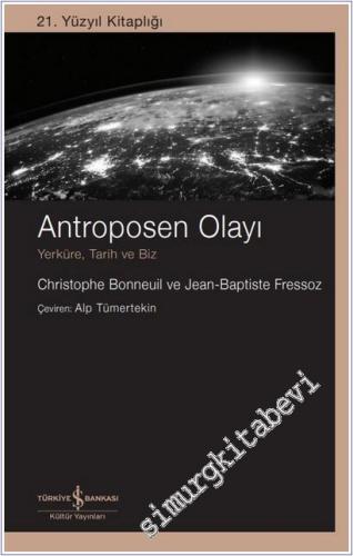 Antroposen Olayı: Yerküre, Tarih ve Biz -        2025