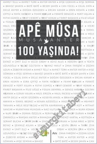 Ape Musa 100 Yaşında: Musa Anter -        1992