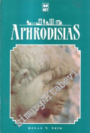 Aphrodisias: Guide du Site et de Son Musee