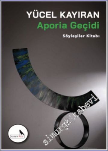 Aporia Geçidi : Söyleşiler Kitabı