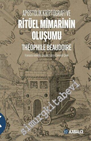 Apostolik Kriptografi ve Ritüel Mimarinin Oluşumu -        2023