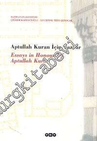 Aptullah Kuran İçin Yazılar = Essays in Honour of Aptullah Kuran