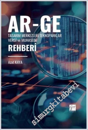 Ar-Ge Tasarım Merkezleri Teknoparklar Vergi ve Muhasebe Rehberi -        2024