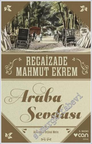 Araba Sevdası : Musavver Milli Hikâye - Açıklamalı Orijial Metin -        2025