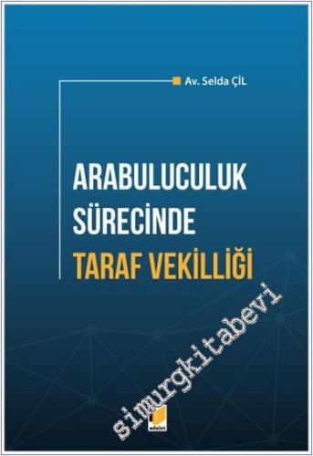 Arabuluculuk Sürecinde Taraf Vekilliği -        2020